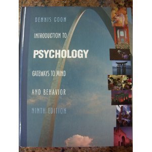 Introduction to Psychology: Gateways to Mind and Behavior, 9th Edition