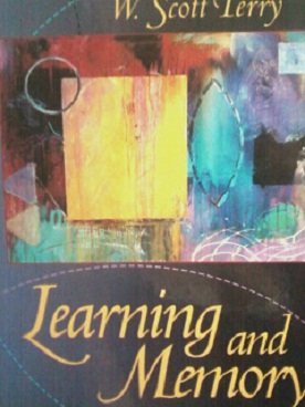 Learning and Memory: Basic Principles,Processes,and Procedures,1999 publication
