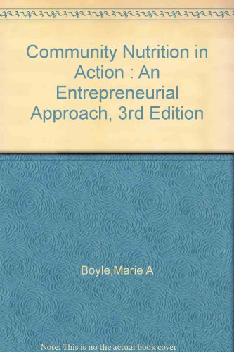 Community Nutrition in Action : An Entrepreneurial Approach, 3rd Edition