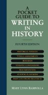 A Pocket Guide to Writing History 4th EDITION