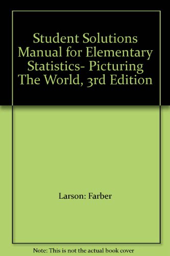 Student Solutions Manual for Elementary Statistics- Picturing The World, 3rd Edition
