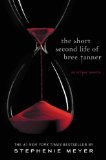 The Short Second Life of Bree Tanner: An Eclipse Novella (The Twilight Saga)