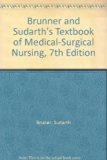 Brunner and Sudarth's Textbook of Medical-Surgical Nursing, 7th Edition