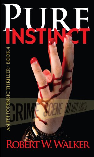 Pure Instinct (Instinct thriller series/Dr. Jessica Coran, ME, FBI Book 4)