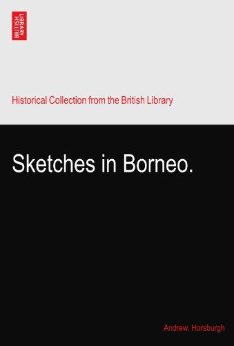 Sketches in Borneo.