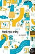 Family Planning: A Novel (P.S.)