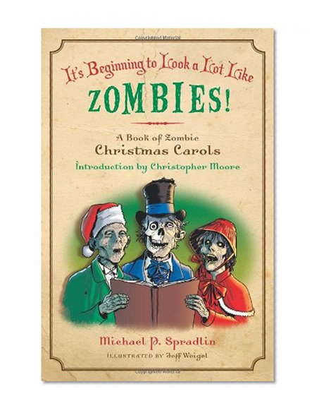 It's Beginning to Look a Lot Like Zombies!: A Book of Zombie Christmas Carols