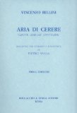 Bellini: Gioite amiche contrade (Aria di Cerere) (Recitative and Aria for Soprano) (Score for Voice and Piano) (Vincenzo Bellini: Inediti per Soprano, B.S. 1016)
