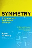 Symmetry: A Journey into the Patterns of Nature