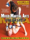 Mixed Martial Arts Unleashed: Mastering the Most Effective Moves for Victory