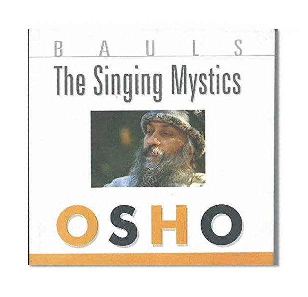 Bauls The Singing Mystics