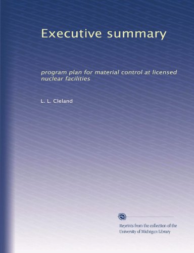 Executive summary: program plan for material control at licensed nuclear facilities