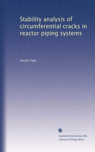Stability analysis of circumferential cracks in reactor piping systems