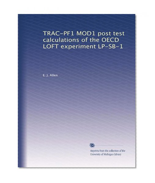 TRAC-PF1 MOD1 post test calculations of the OECD LOFT experiment LP-SB-1