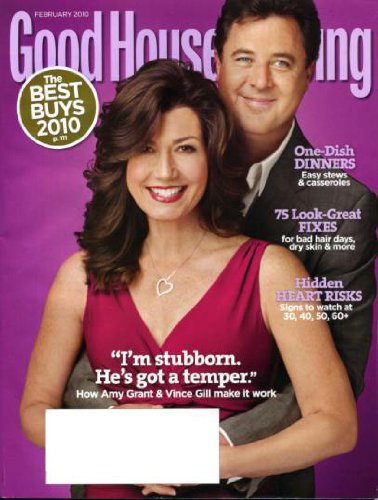Good Housekeeping February 2010 Amy Grant & Vince Gill on Cover, One-Dish Dinners, Free Online Weight-Loss Program, Get Back Your Sexiest Self, Lower Your Credit Card Bill, Almost Vegetarian, Easy Organizing, Speed Cleaning