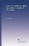 Loss-of-coolant accident test series--results of TC-1 tests