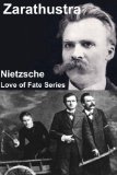 Thus Spoke Zarathustra (A Modernized Translation with a New Introduction and Biography)