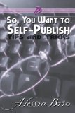 So, You Want to Self-Publish