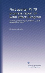 First quarter FY 79 progress report on Refill Effects Program: quarterly progress report, October 1, 1978 - December 31, 1978