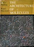 The architecture of molecules [by] Linus Pauling and Roger Hayward