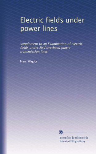 Electric fields under power lines: supplement to an Examination of electric fields under EHV overhead power transmission lines