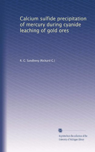 Calcium sulfide precipitation of mercury during cyanide leaching of gold ores