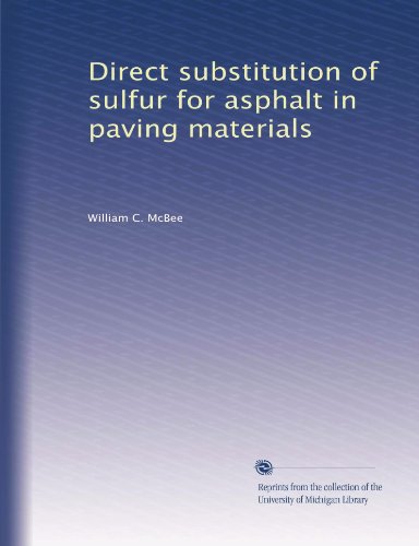 Direct substitution of sulfur for asphalt in paving materials