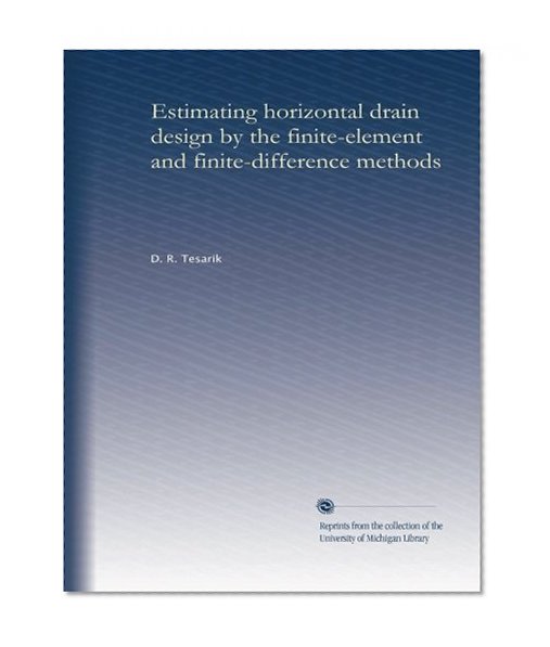 Estimating horizontal drain design by the finite-element and finite-difference methods