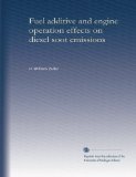 Fuel additive and engine operation effects on diesel soot emissions