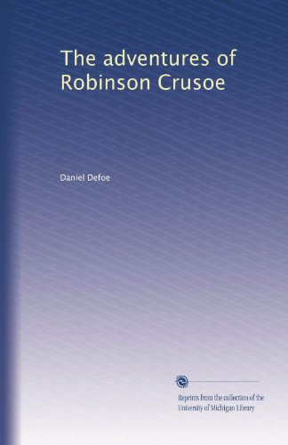 The adventures of Robinson Crusoe