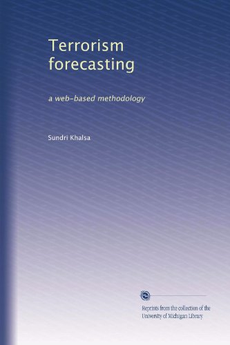 Terrorism forecasting: a web-based methodology