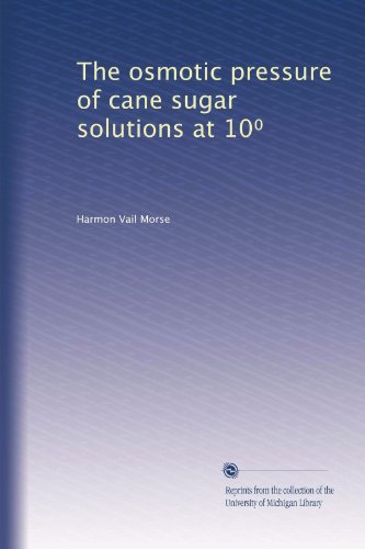The osmotic pressure of cane sugar solutions at 10?