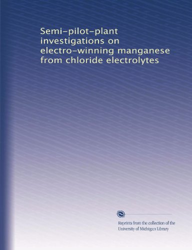 Semi-pilot-plant investigations on electro-winning manganese from chloride electrolytes