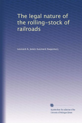 The legal nature of the rolling-stock of railroads