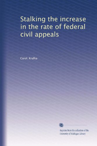 Stalking the increase in the rate of federal civil appeals
