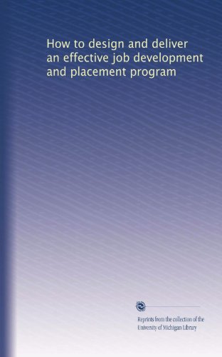 How to design and deliver an effective job development and placement program