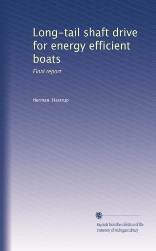 Long-tail shaft drive for energy efficient boats: Final report