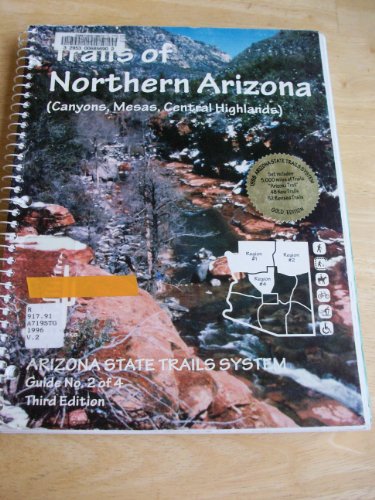 Trails of Northern Arizona: Canyons, Mesas, Central Highlands