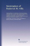 Nomination of Roderick M. Hills: Hearing before the Committee on Banking, Housing and Urban Affairs, United States Senate, Ninety-fourth Congress, ... and Exchange Commission, October 6, 1975