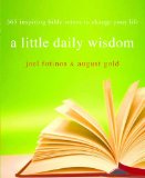 A Little Daily Wisdom: 365 Inspiring Bible Verses to Change Your Life