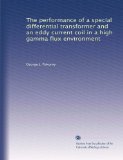 The performance of a special differential transformer and an eddy current coil in a high gamma flux environment