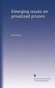 Emerging issues on privatized prisons