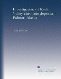 Investigation of Knik Valley chromite deposits, Palmer, Alaska