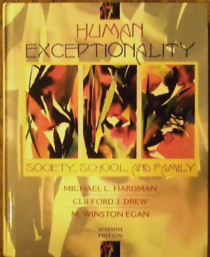 Human Exceptionality: Society, School, and Family -- Seventh 7th Edition