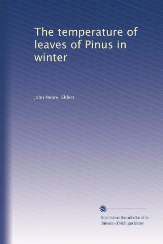 The temperature of leaves of Pinus in winter