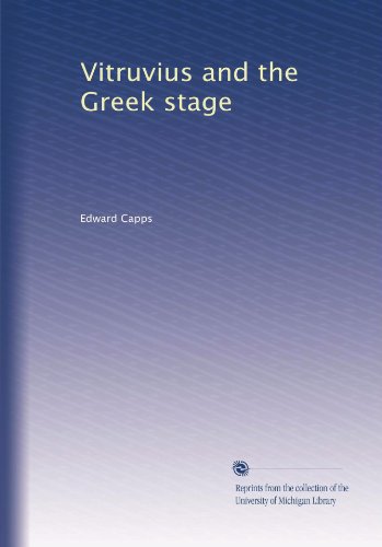 Vitruvius and the Greek stage (Volume 2)