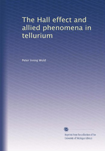 The Hall effect and allied phenomena in tellurium