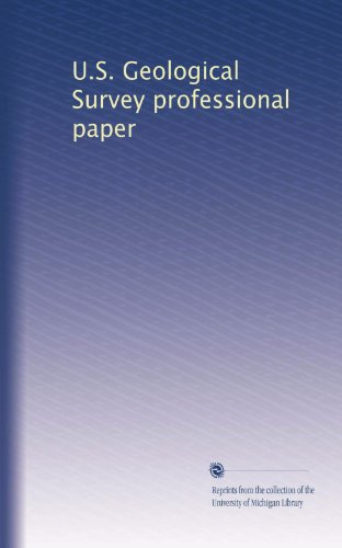 U.S. Geological Survey professional paper (Volume 541)