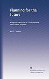 Planning for the future: Progress toward an NCO competency assessment program