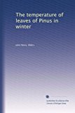 The temperature of leaves of Pinus in winter